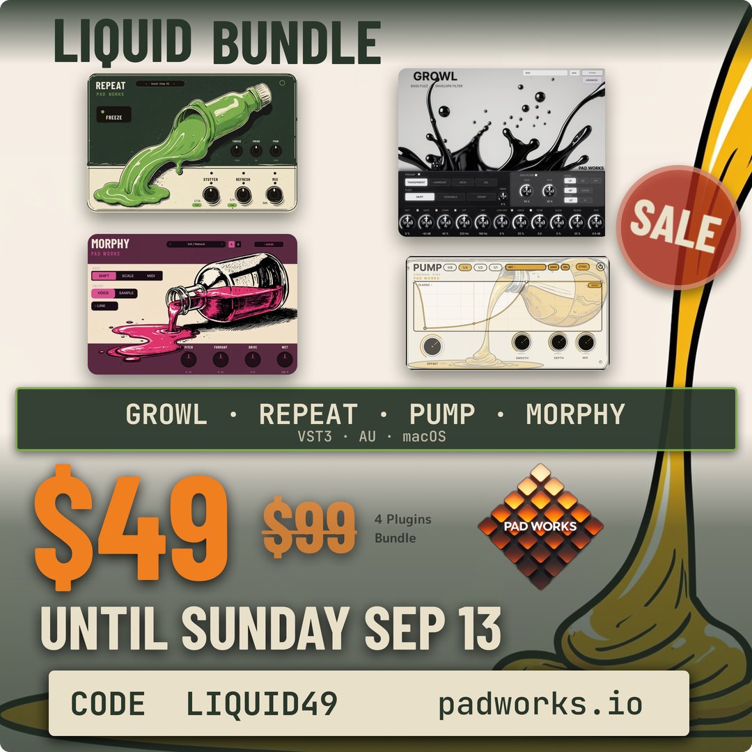 Campaign tile: LIQUID bundle by Pad Works — GROWL, REPEAT, PUMP, MORPHY — $49 instead of $99 until Sunday September 13 with the code LIQUID49.